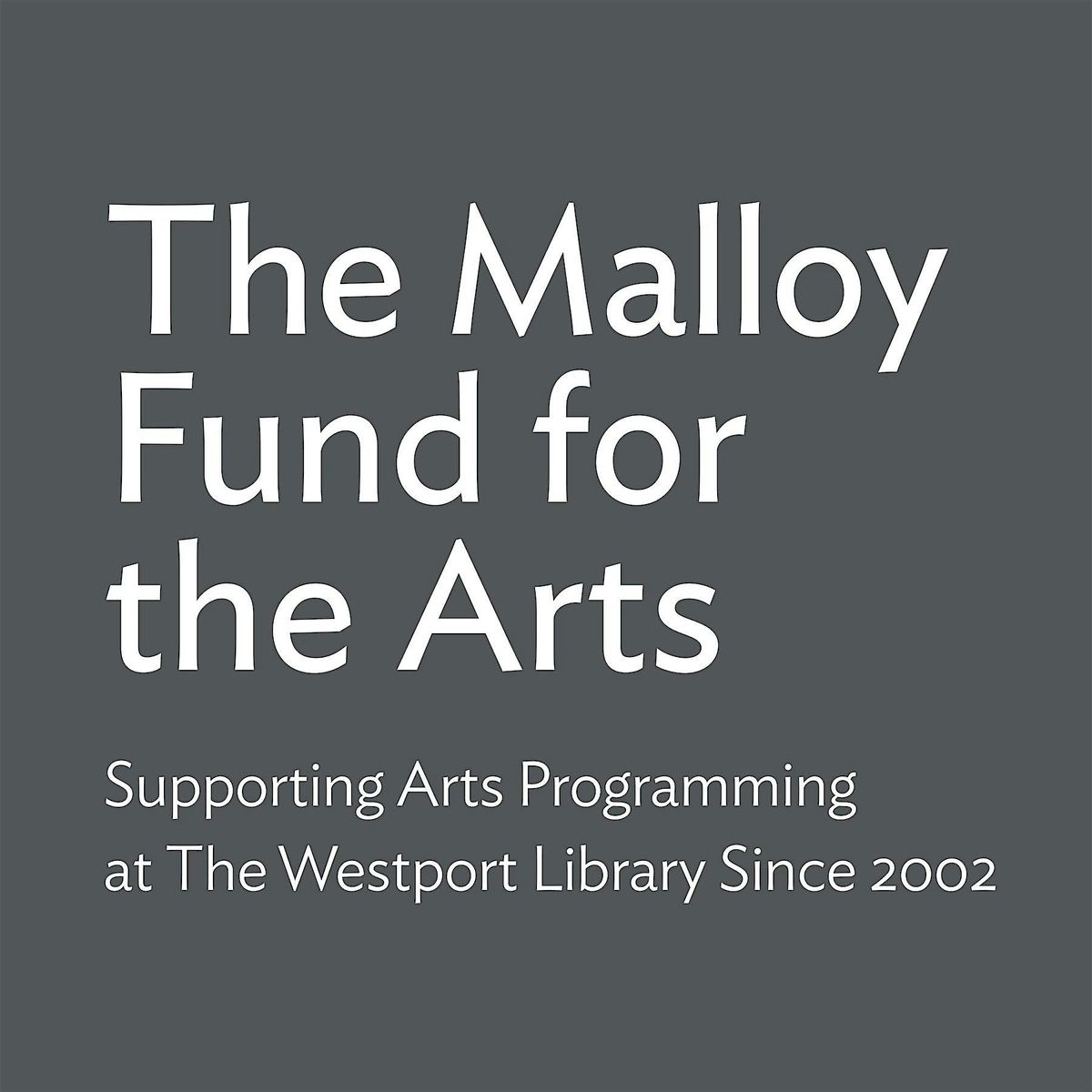 The Malloy Lecture in the Arts Reimagined: Westport as an Arts Town