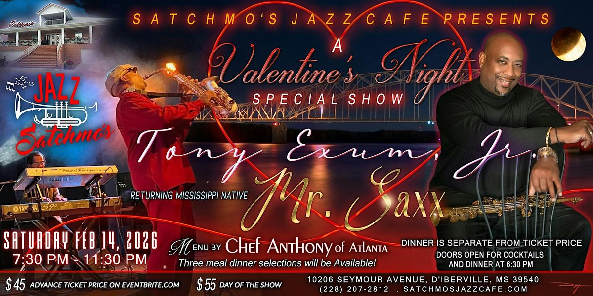 Tony Exum, Jr. \u201cMr. Saxx\u201d A Valentine\u2019s Night Special Show