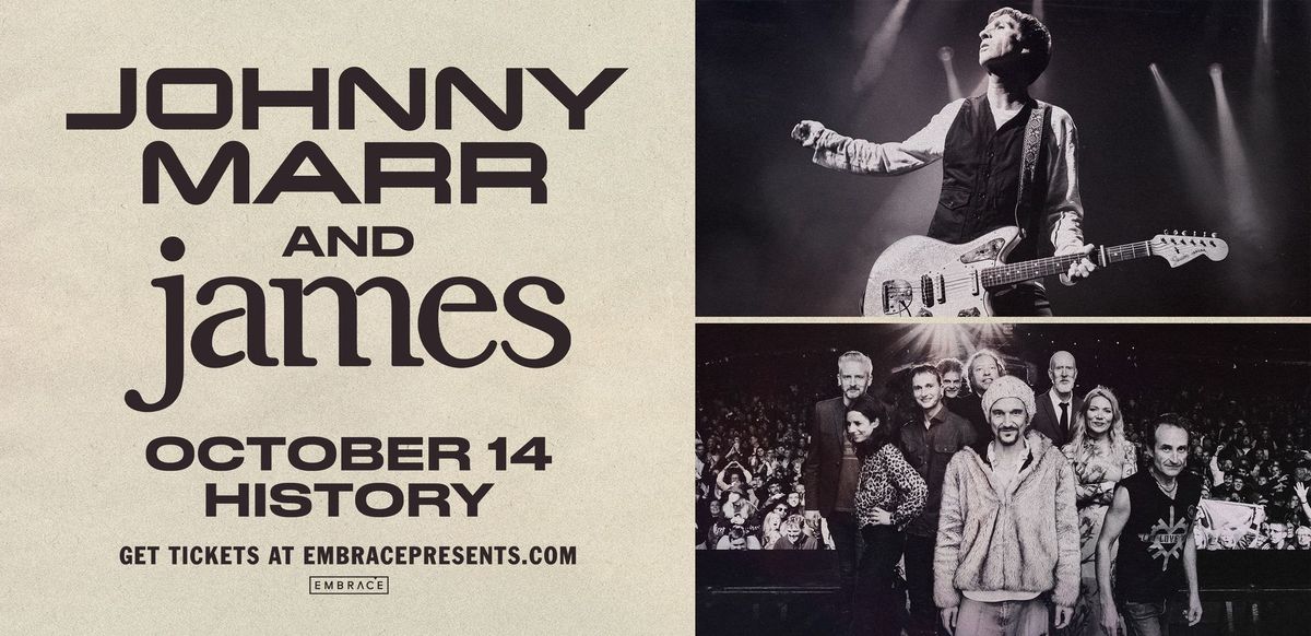 Johnny Marr & James @ History | October 14th