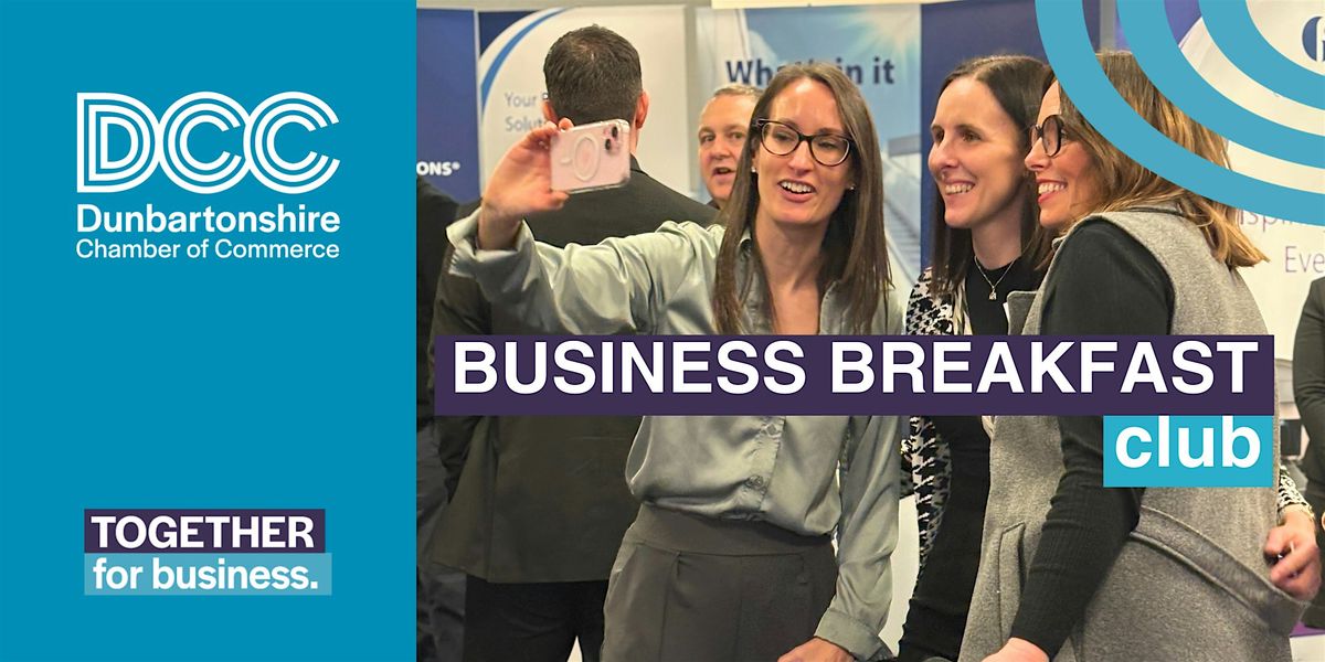 Business Breakfast Club (Clydebank - July)