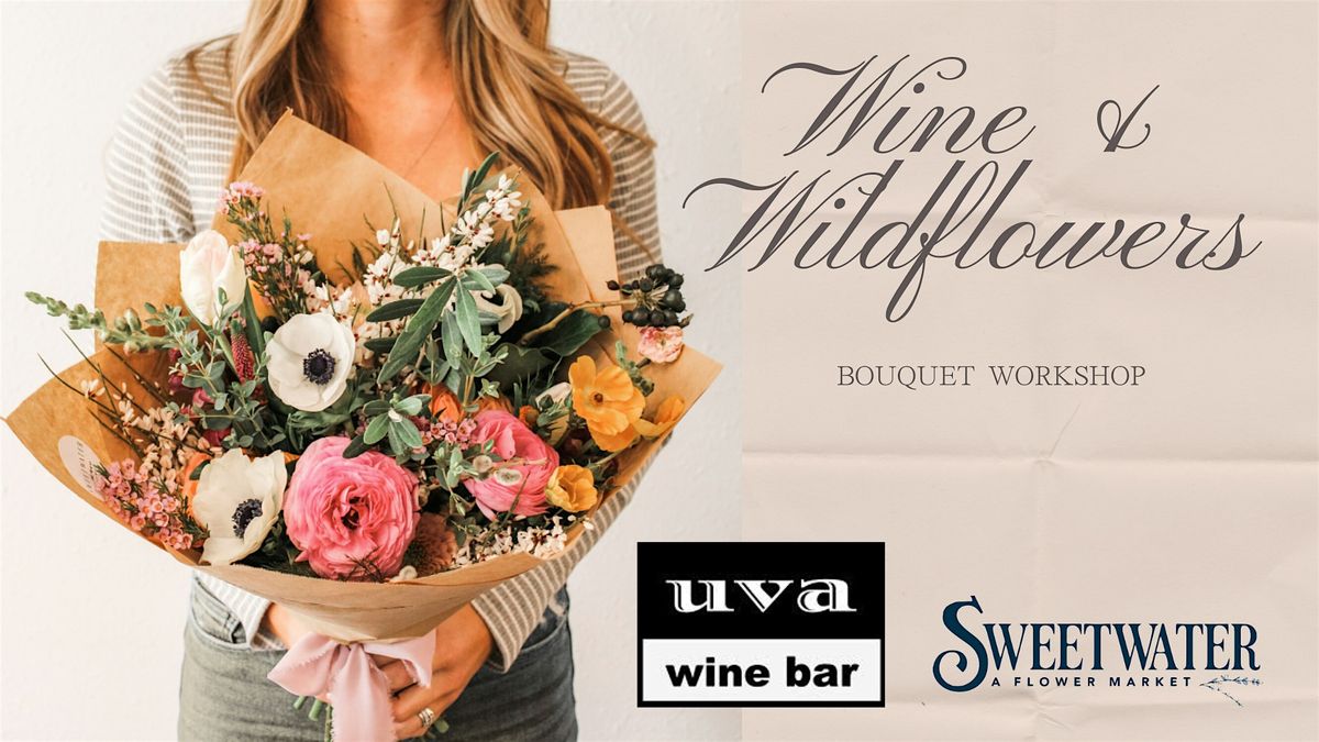 Copy of Wine & Wildflowers