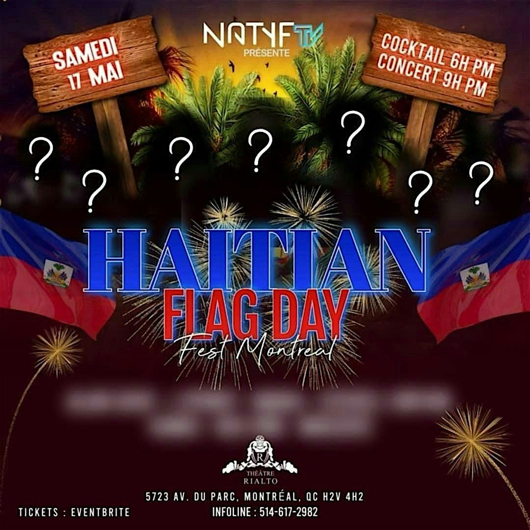 Haitian Flag Day Fest Montreal - Pr\u00e9sent\u00e9 par Natyf TV