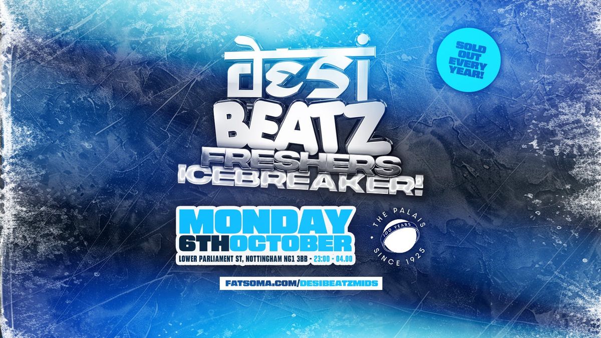 Desi Beatz Nottingham : FRESHERS ICEBREAKER! | 06.10.25 | The Palais