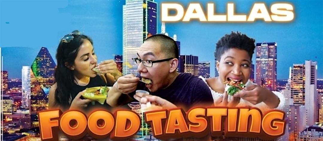 Dallas Food Tasting Event