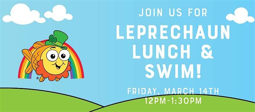 Leprechaun Lunch & Swim!