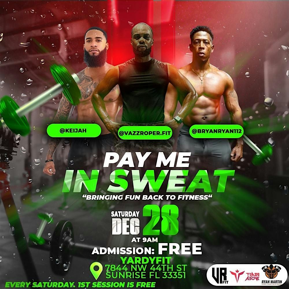 PAY ME IN SWEAT BOOTCAMP