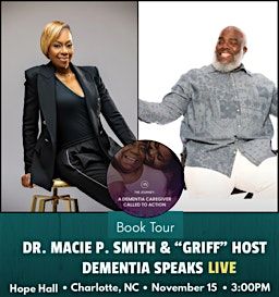 Dementia Speaks LIVE (Charlotte, NC) featuring Dr. Macie P. Smith