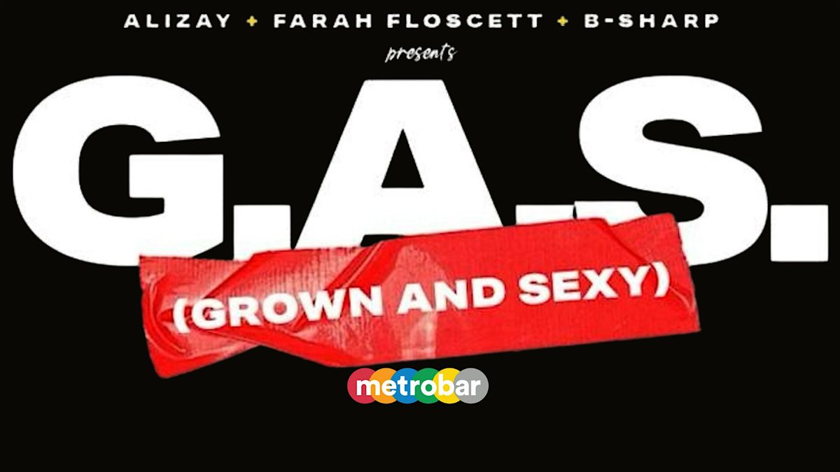 G.A.S. Day Party at metrobar with DJ B-Sharp and Friends