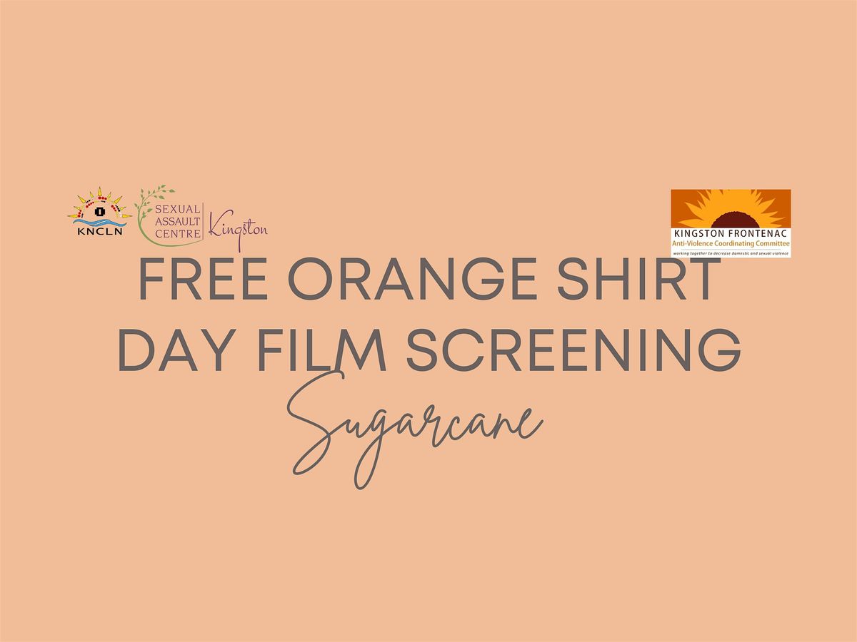 Orange Shirt Day Film Screening - Sugarcane