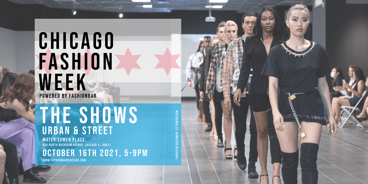 Day 6: THE URBAN SHOW - Chicago Fashion Week powered by FashionBar LLC