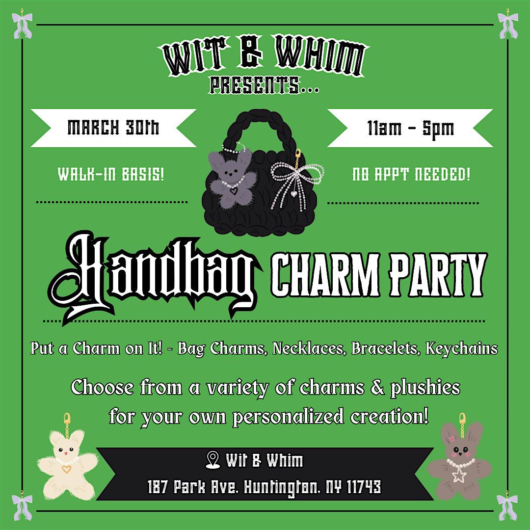 Sunday March 30 Wit & Whim Charm Bar Party Handbag, Necklace or Bracelet