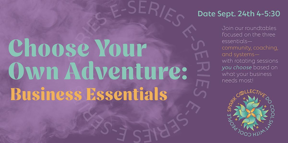 \u2728 Choose Your Own Adventure: A Spark Coollective Experience