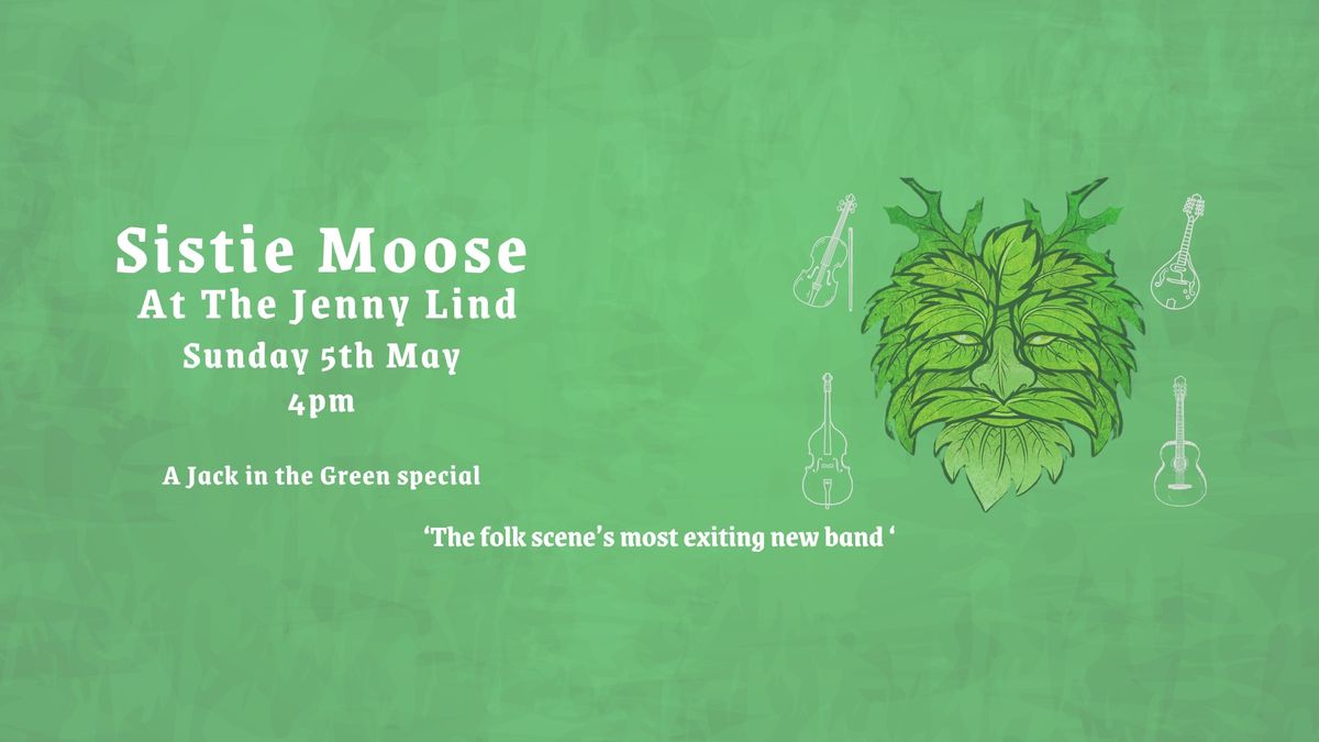 Sistie Moose at The Jenny Lind for Jack in the Green