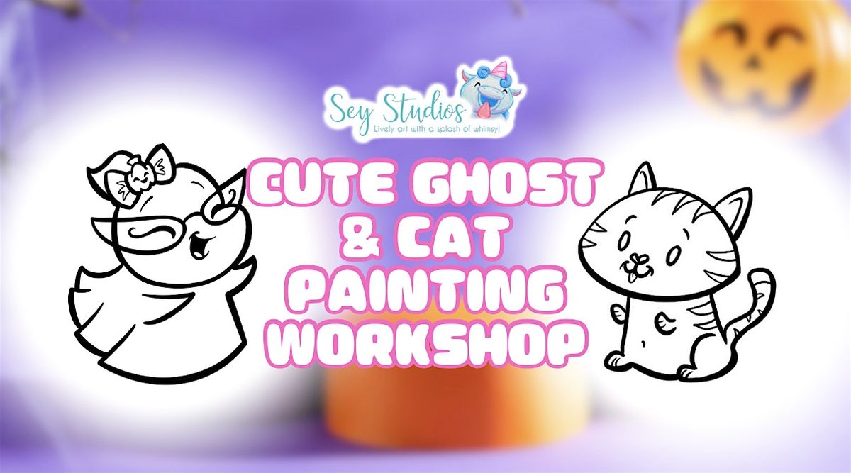 Cute Ghost & Cat Painting Workshop