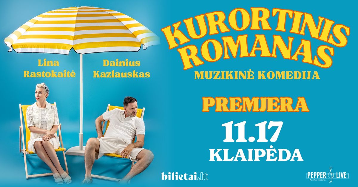 Spektaklis "Kurortinis romanas" | Klaip\u0117da