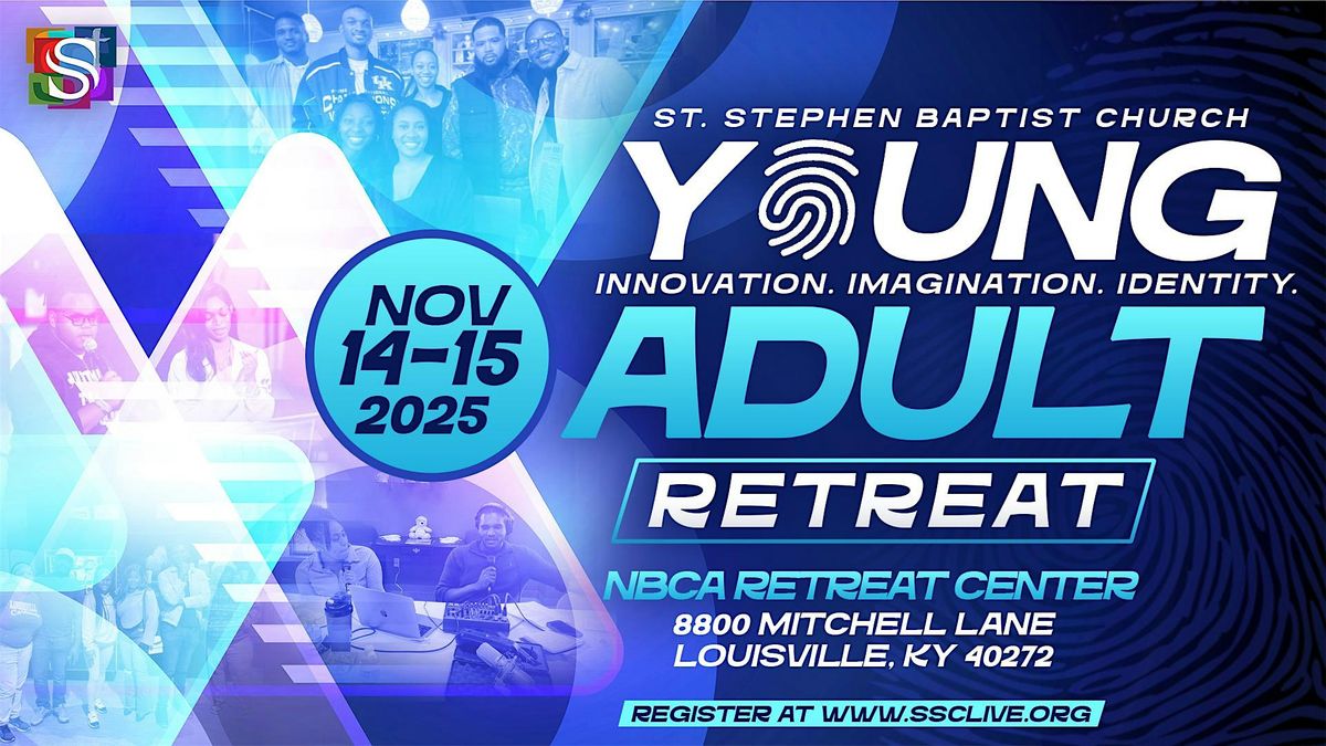 St. Stephen Baptist Church Young Adult Retreat