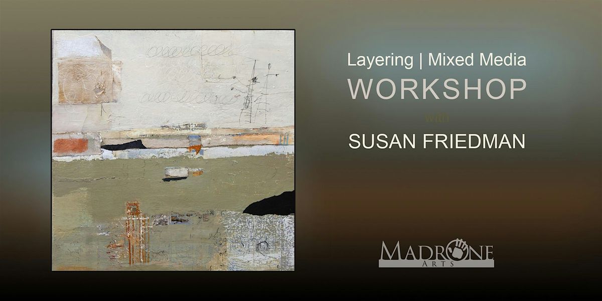 Layering and Mixed Media with Susan Friedman