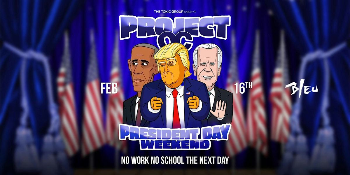 ORANGE COUNTY  "PRESIDENTS DAY WEEKEND" $5 W\/RSVP BEFORE 10:30PM | 18+