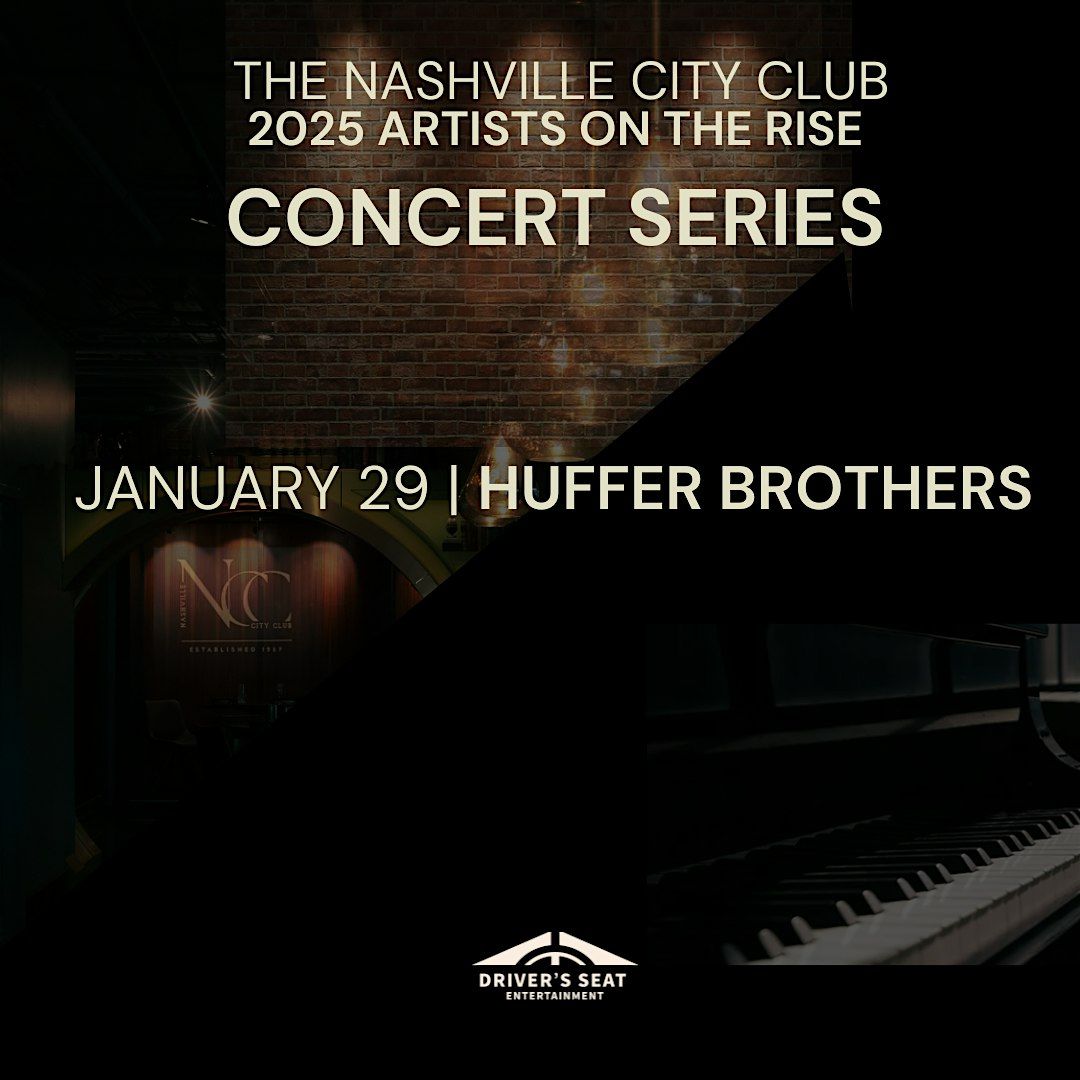 The Huffer Brothers  Nashville City Club Concert Series