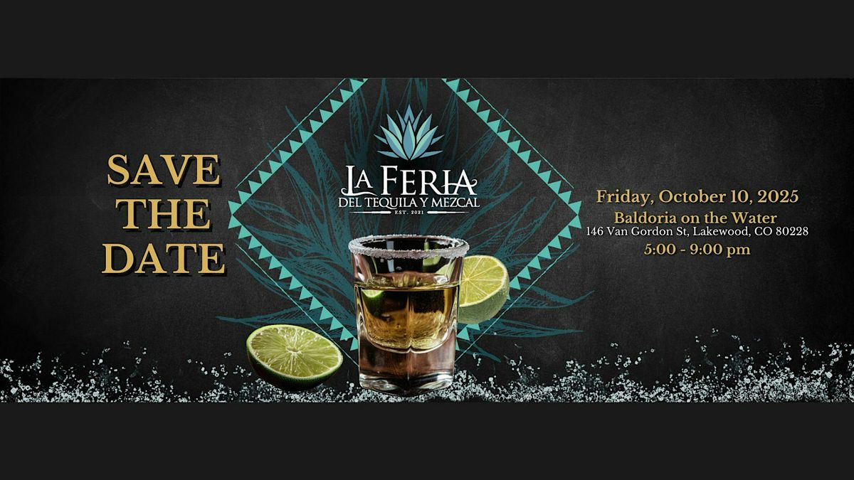 La Feria del Tequila y Mezcal 2025!   ALL-INCLUSIVE EVENT