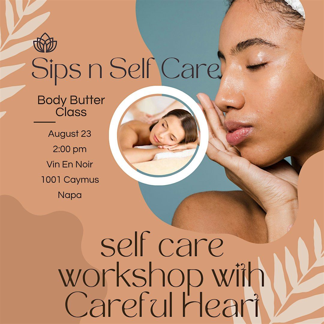 Sips and Self Care - Body Butter Workshop