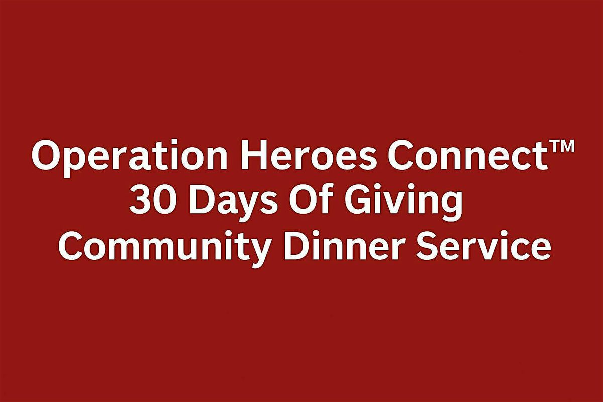 30 Days of Giving Community Dinner Service