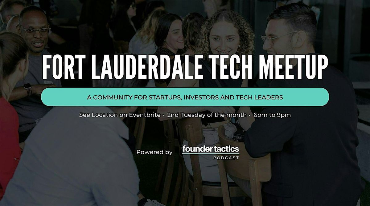 Fort Lauderdale Tech Meetup | FTL Tech Meetup