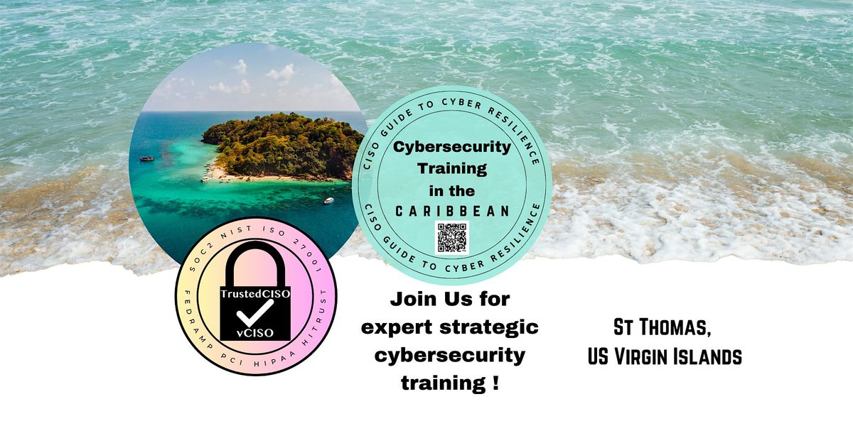 Cybersecurity Resilience Training - St Thomas, US Virgin Islands