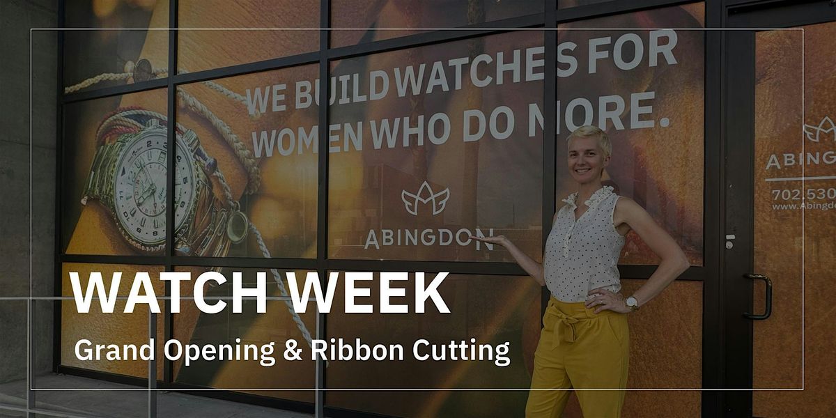 Watch Week: Ribbon Cutting