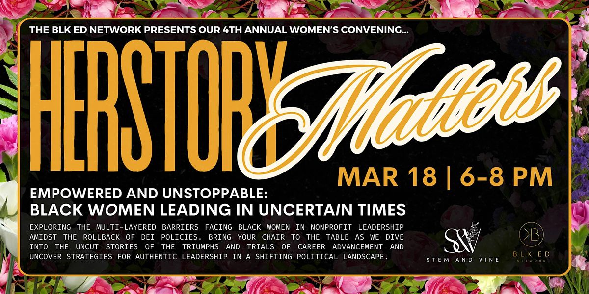 HERStory Matters -  Black Women Leading in Uncertain\u00a0Times