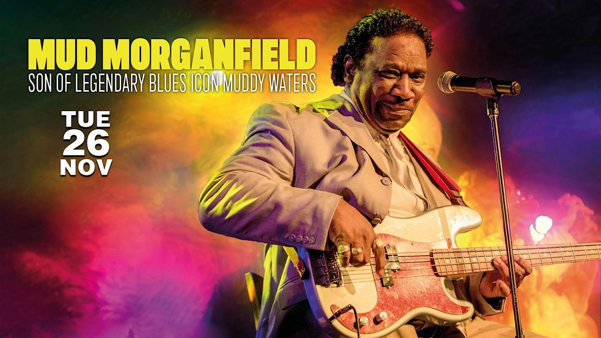 Muddy Waters Jnr - Mud Morganfield