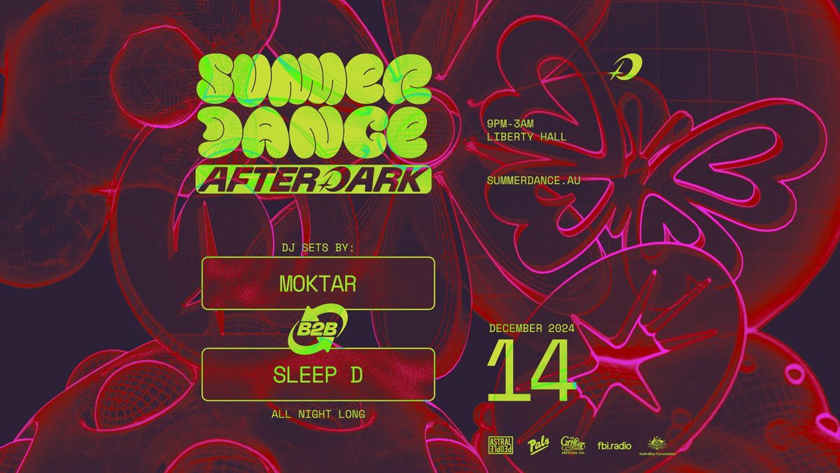 Summer Dance AFTER DARK w\/ Moktar B2B Sleep D