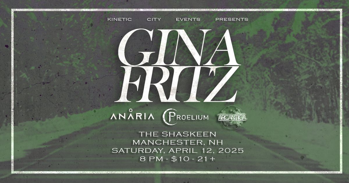 GINA FRITZ w\/ Anaria, Proelium and Arcantica