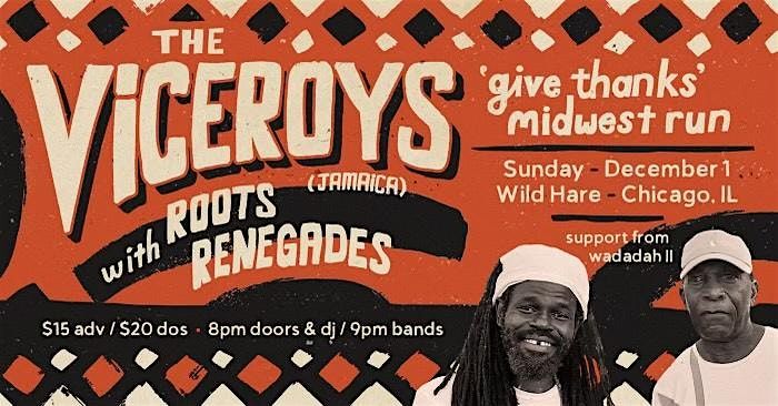 Wild Hare Music welcomes THE VICEROYS plus Roots Renegades & Wadadah II