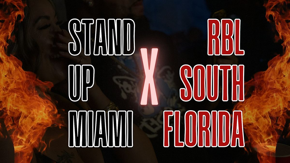 Stand Up Miami x RBL South Florida