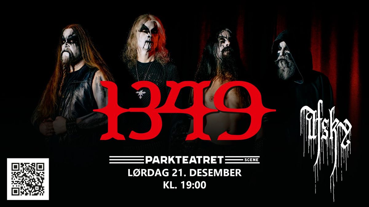 1349 + Afsky | Parkteatret 