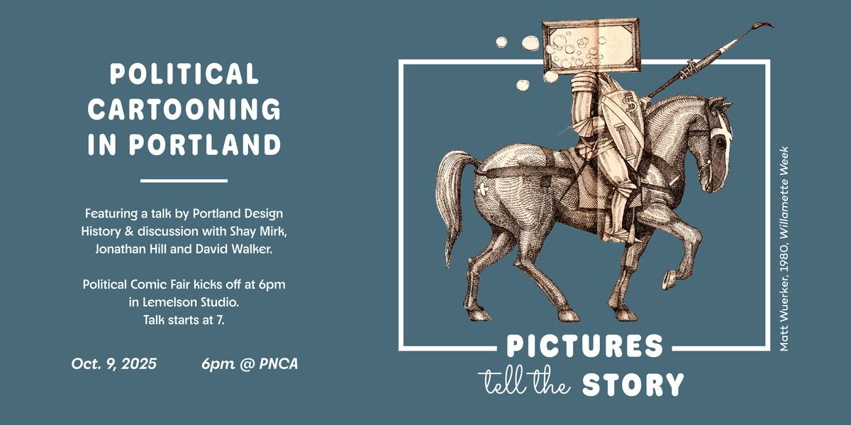 Pictures tell the Story: Political Cartooning in Portland