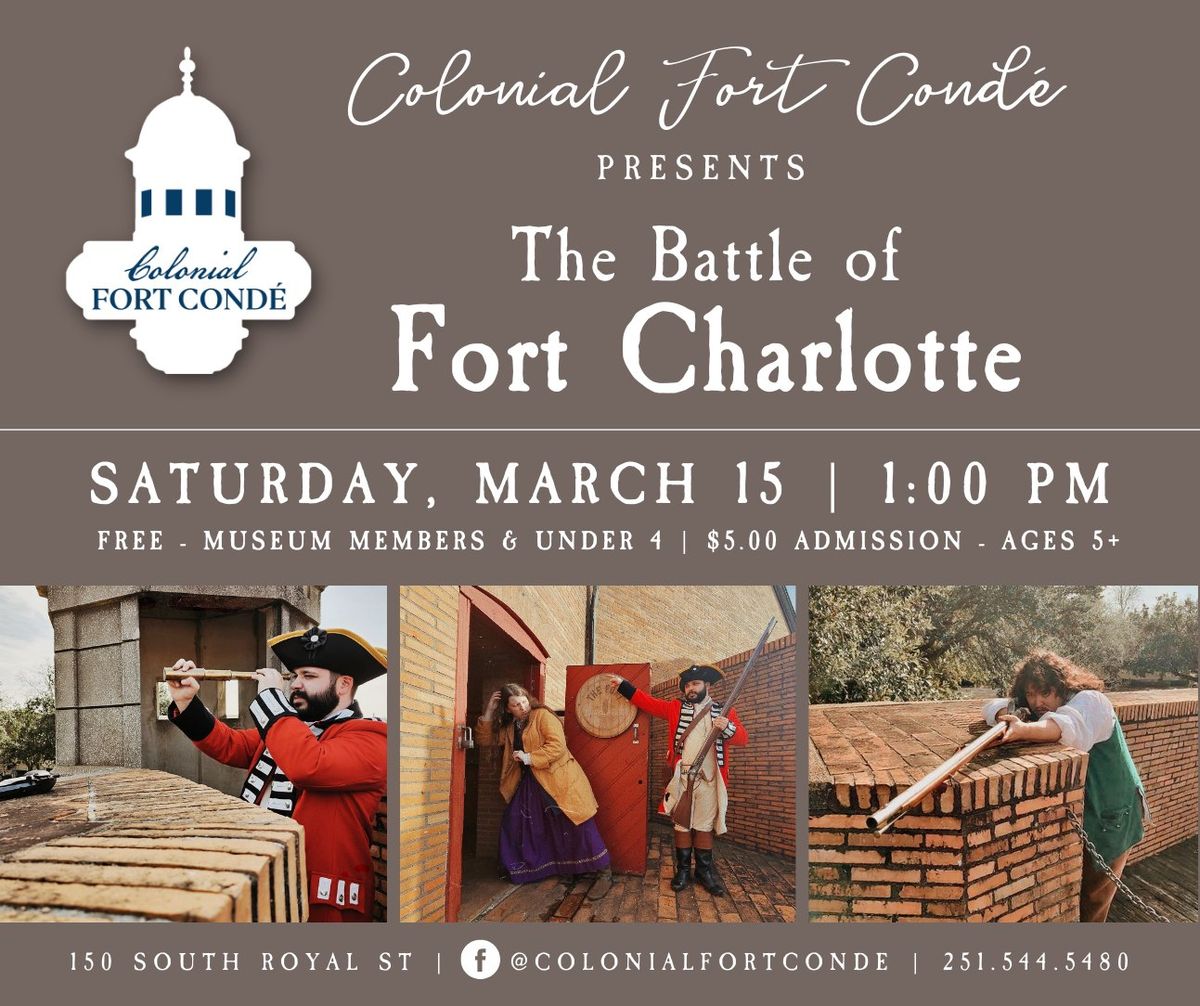 The Battle of Fort Charlotte Reenactment