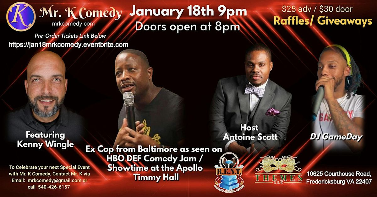 New Year  Comedy show Jan 18th. in Fred-burg VA w\/ the Famous Timmy Hall