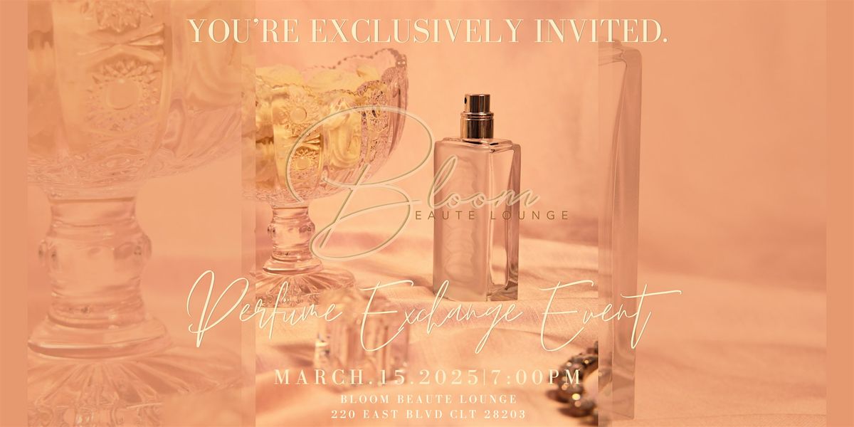 Luxury Perfume Exchange Party