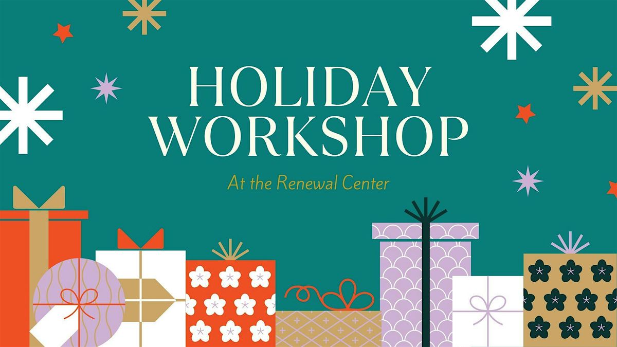 Holiday Workshop 3:30-5:30pm