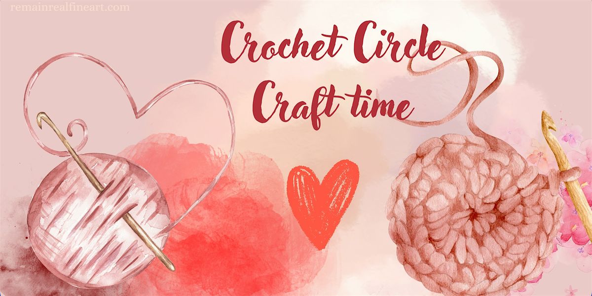 Women & Femmes Crochet Circle Craft Time!