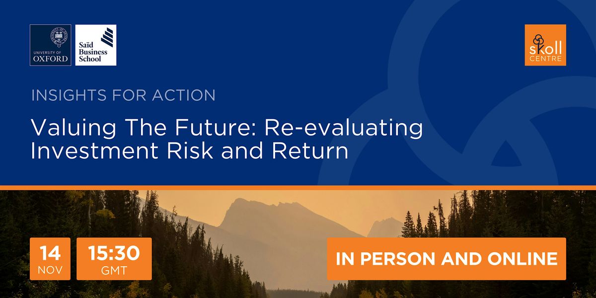 Valuing The Future: Re-evaluating Investment Risk and Return