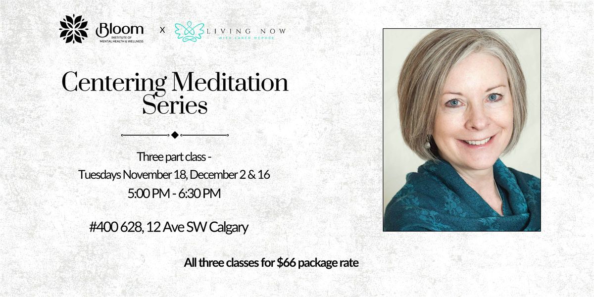 Centering Meditation Series