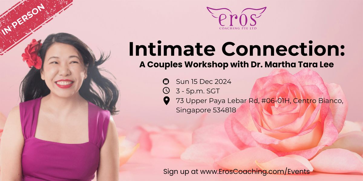 Intimate Connection: A Couples Workshop with Dr. Martha Tara Lee (In-Person