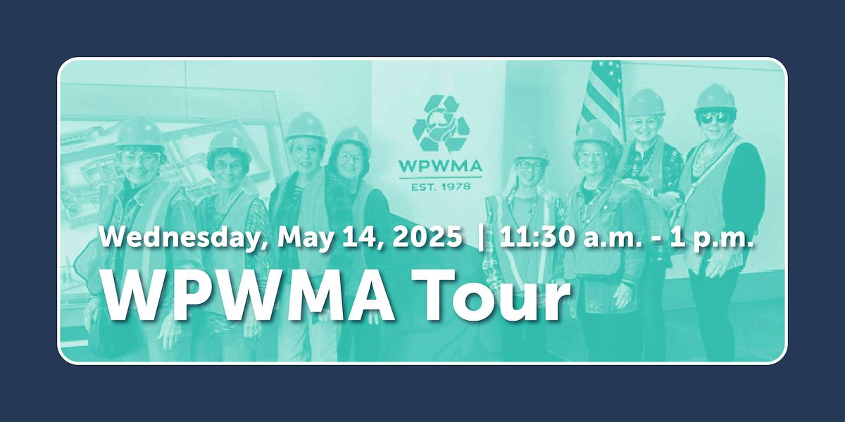 WPWMA Tour | Wednesday, May 14, 2025