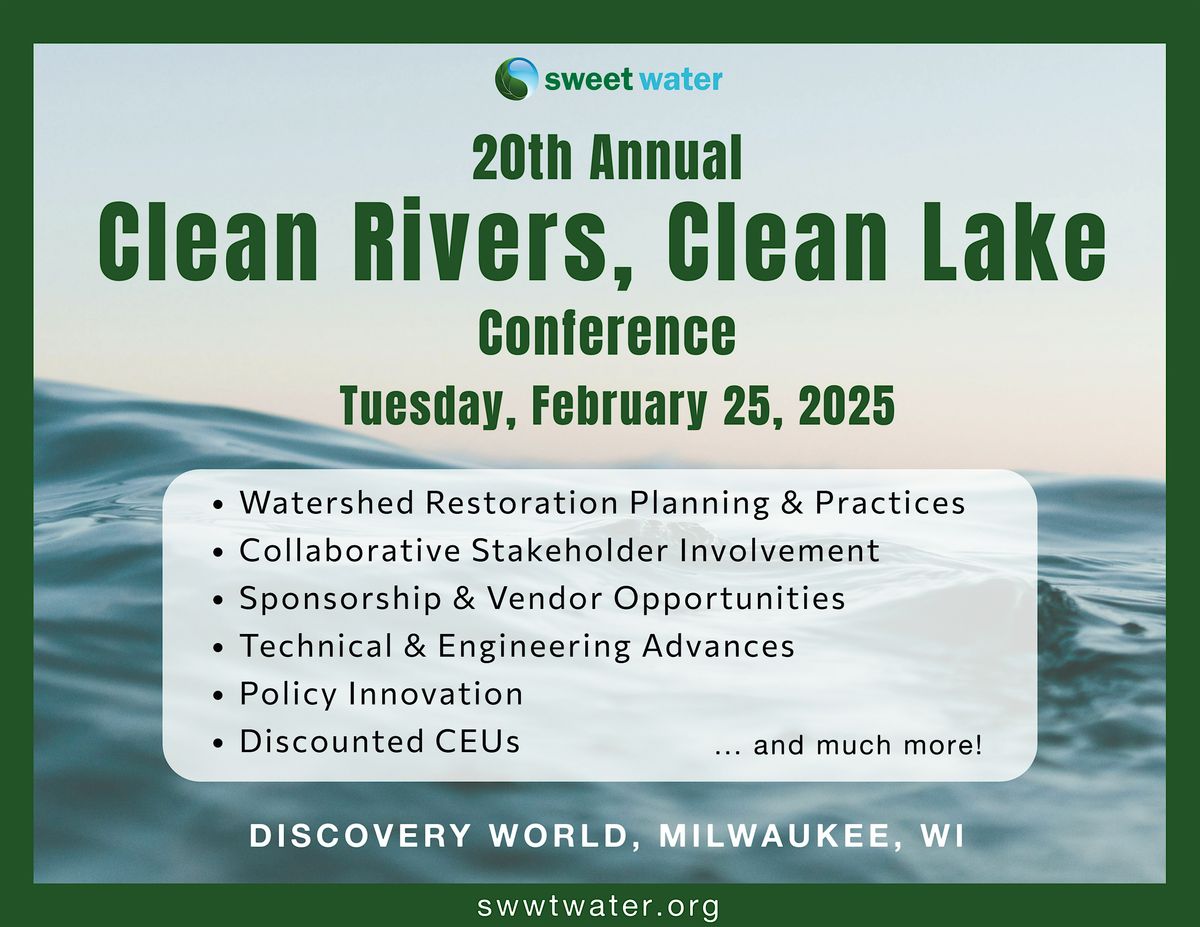 20th Annual Clean Rivers, Clean Lake Conference