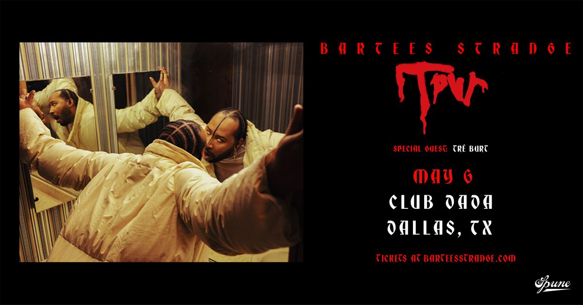 Bartees Strange w\/ Tr\u00e9 Burt | Club Dada