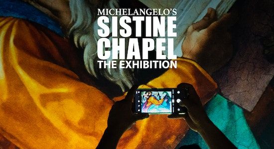 Michelangelo's Sistine Chapel: The Exhibition