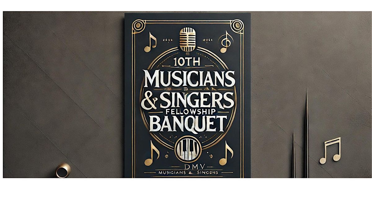 10th DMV Musicians and Singers Fellowship Banquet